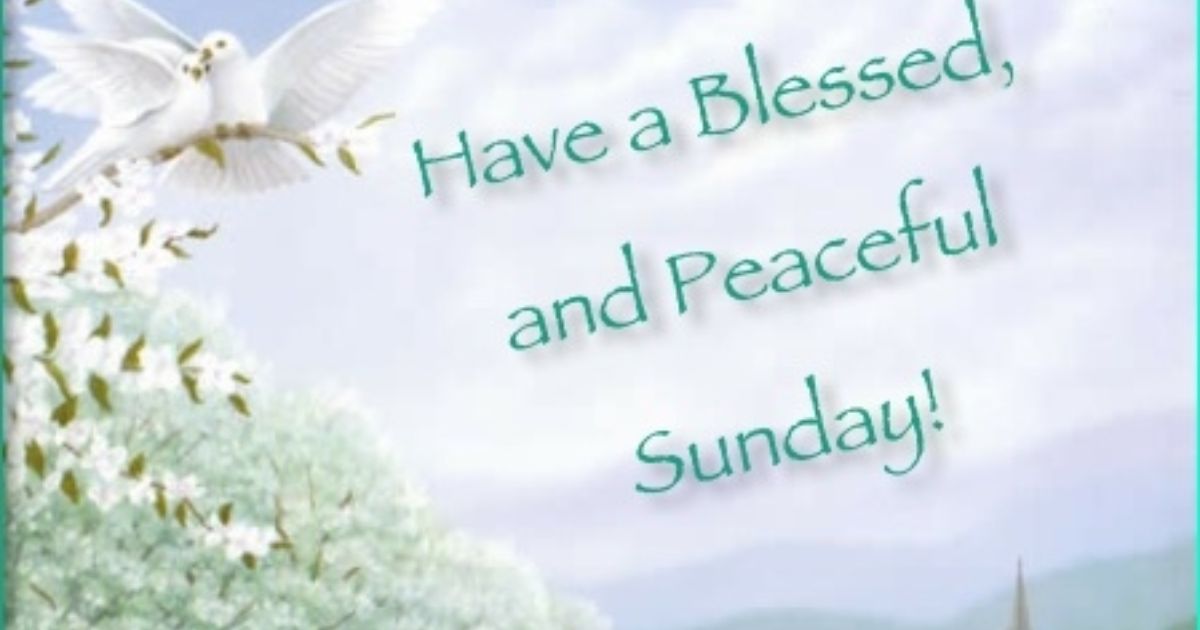 Peaceful Sunday Blessings