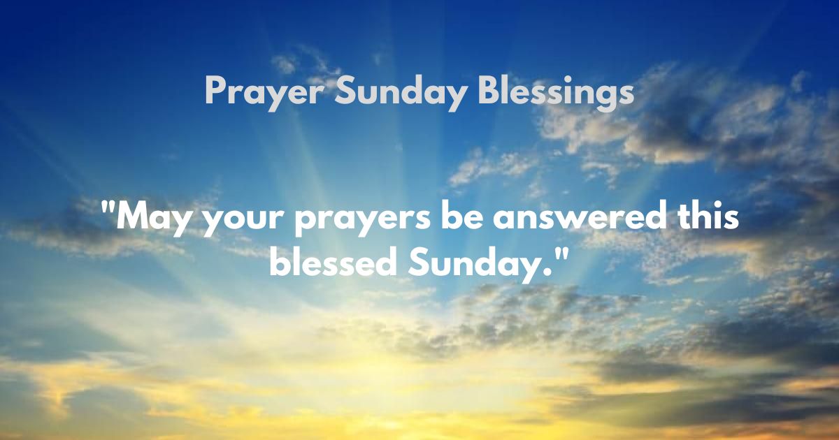 Prayer Sunday Blessings