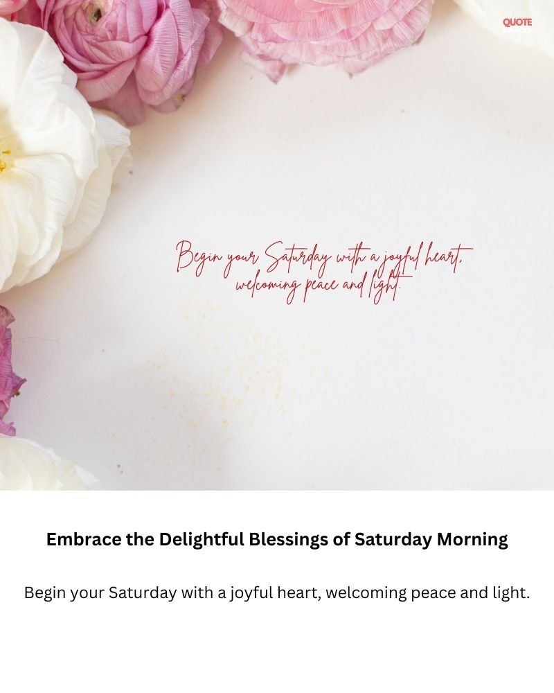 Embrace the Delightful Blessings of Saturday Morning