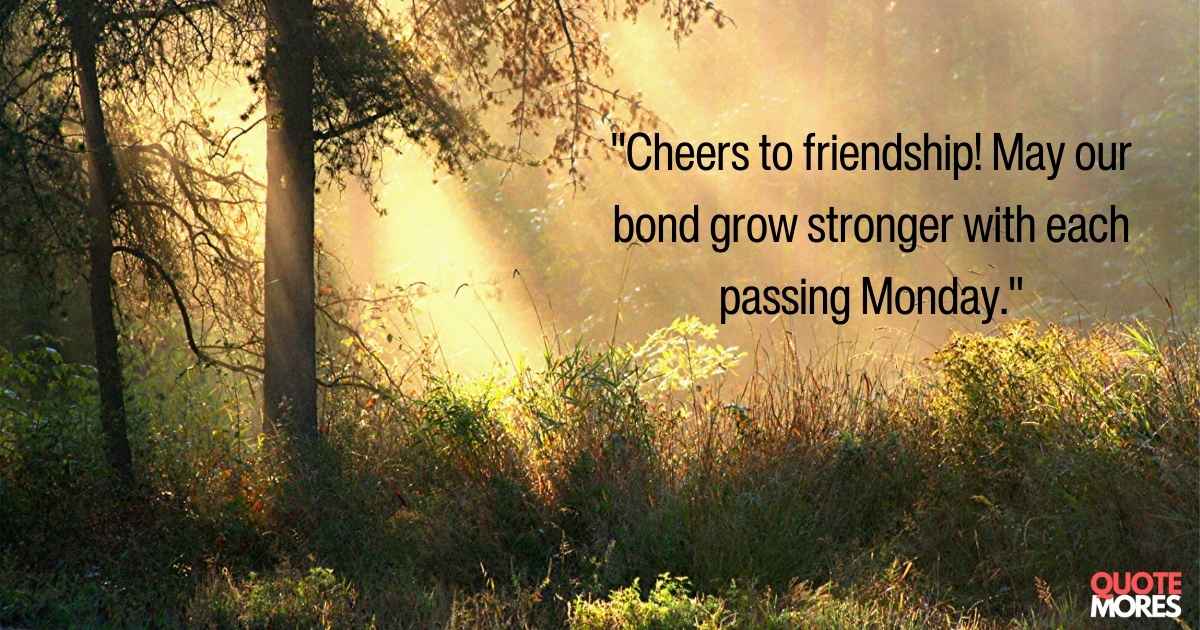 Monday Blessings Quotes for Friends