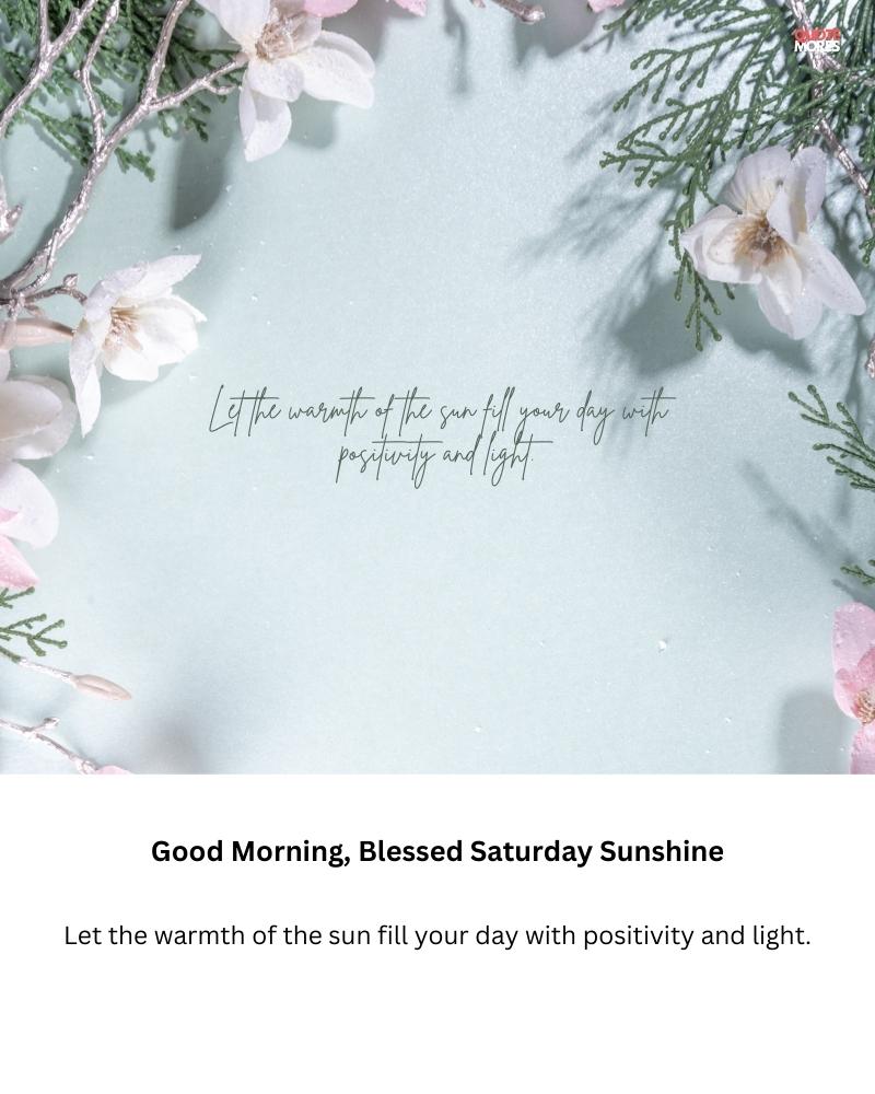 Good Morning, Blessed Saturday Sunshine