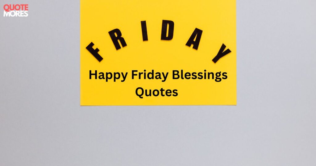 _Happy Friday Blessings Quotes