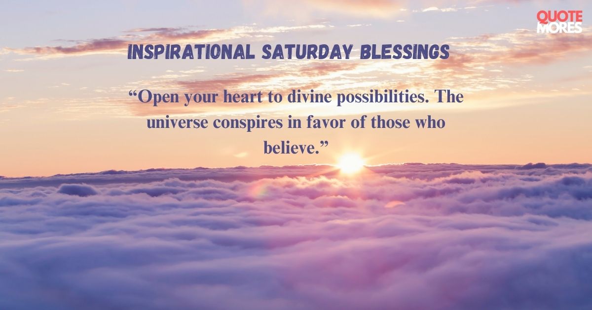 Divine Inspiration Saturday Blessings