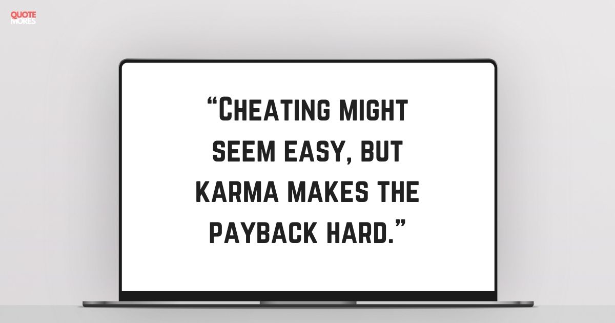 Karma Cheating Quotes 