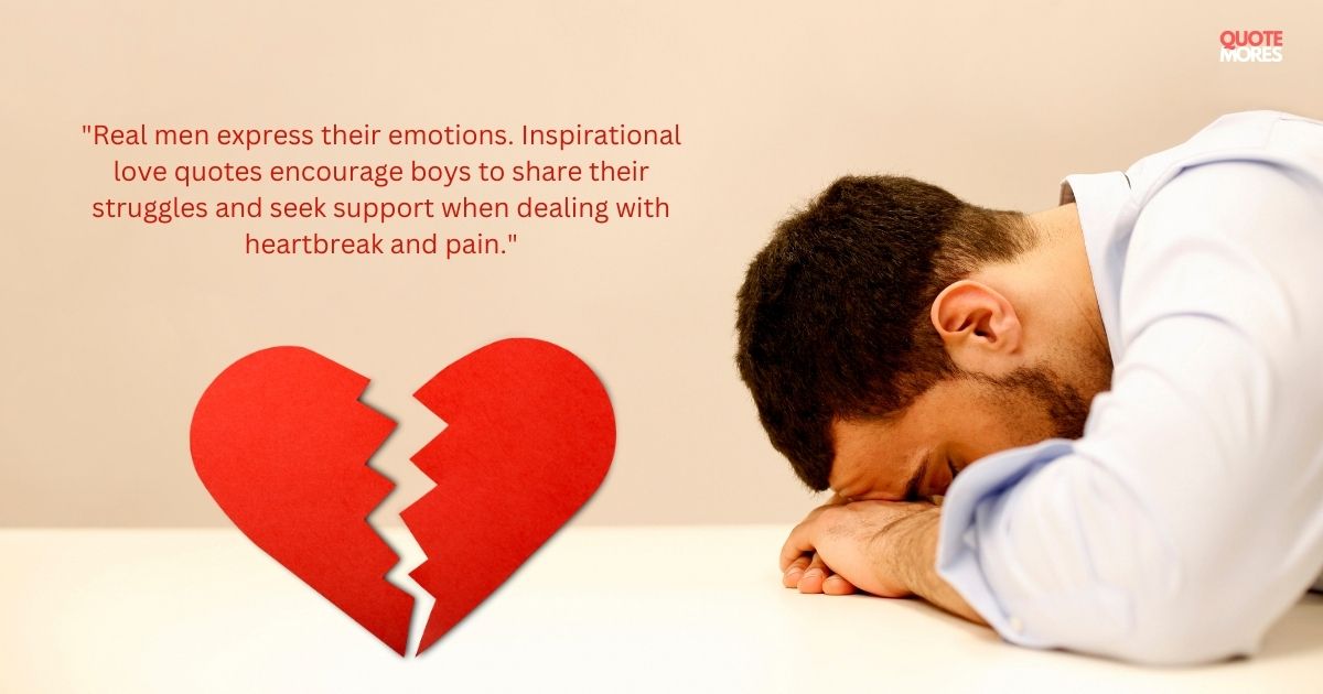 Love Failure Quotes for Boys to Overcome Emotional Pain