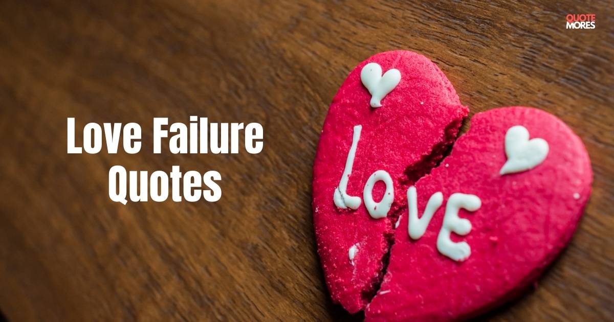 Love Failure Quotes