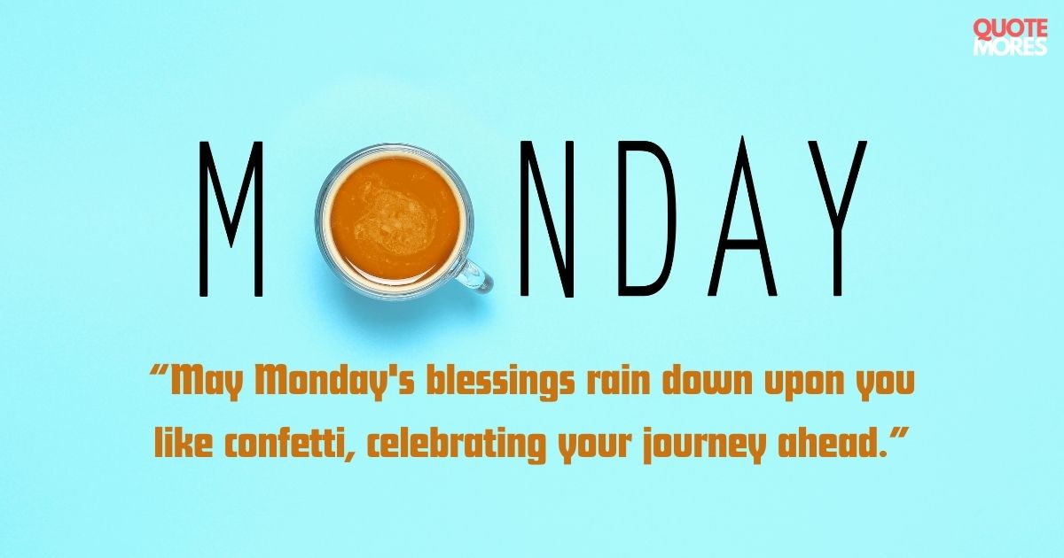 Monday Morning Blessings