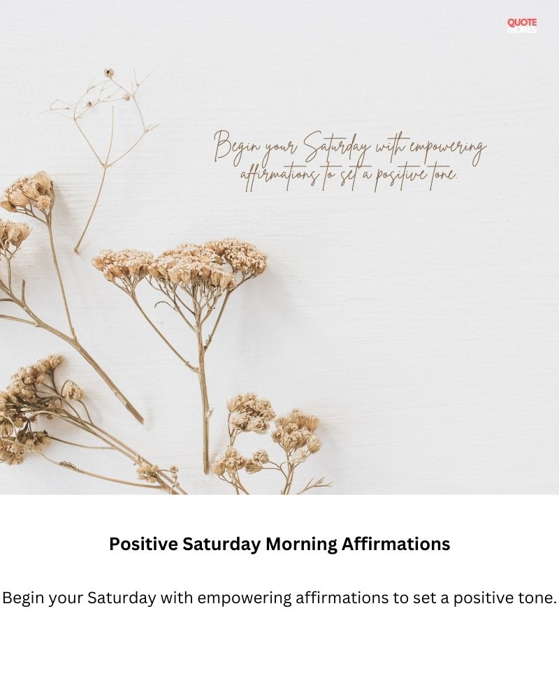 Positive Saturday Morning Affirmations