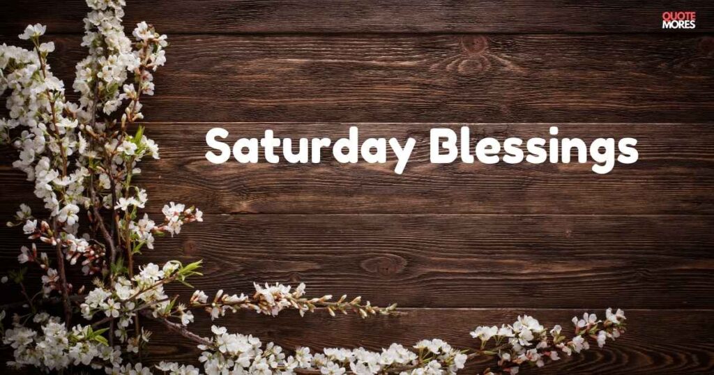 Saturday Blessings