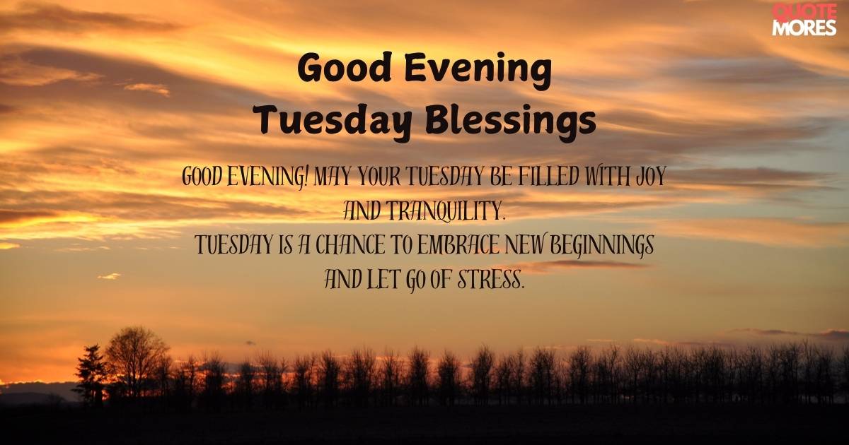 Good Evening Tuesday Blessings