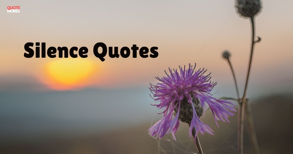 Silence Quotes