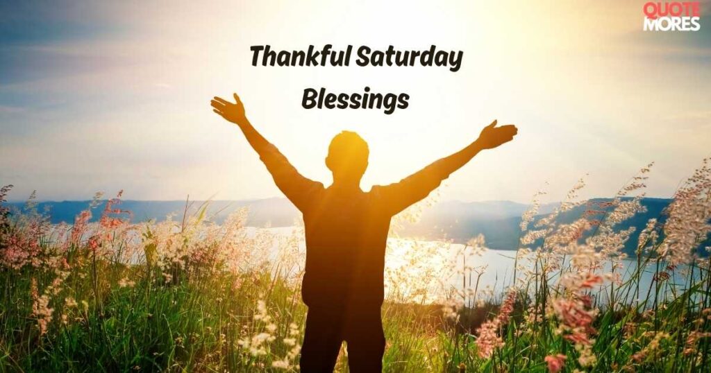 Thankful Saturday Blessings