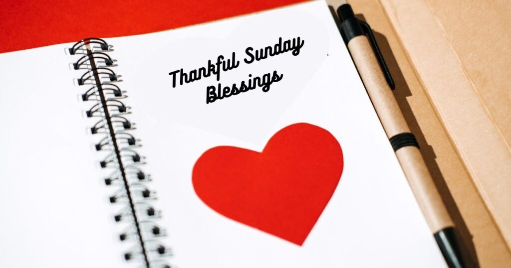 Thankful Sunday Blessings