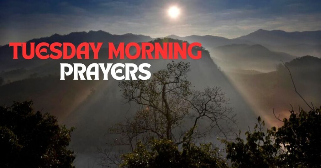 Tuesday Morning Prayers