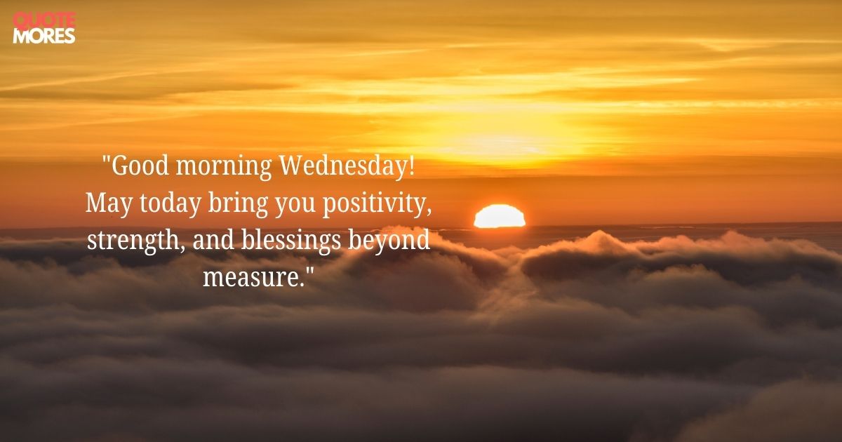 Positive Good Morning Wednesday Blessings