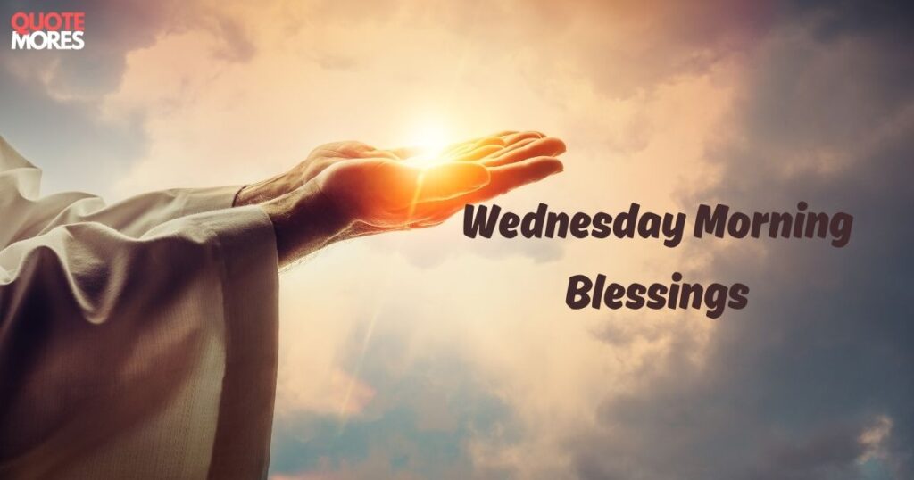 Wednesday Morning Blessings