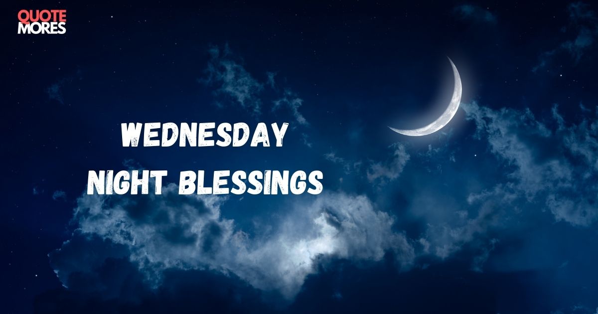 Wednesday Night Blessings