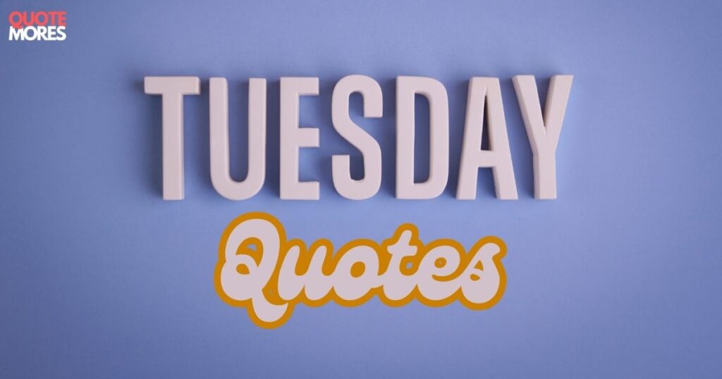 tuesday-quotes