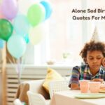 Alone Sad Birthday Quotes For Myself