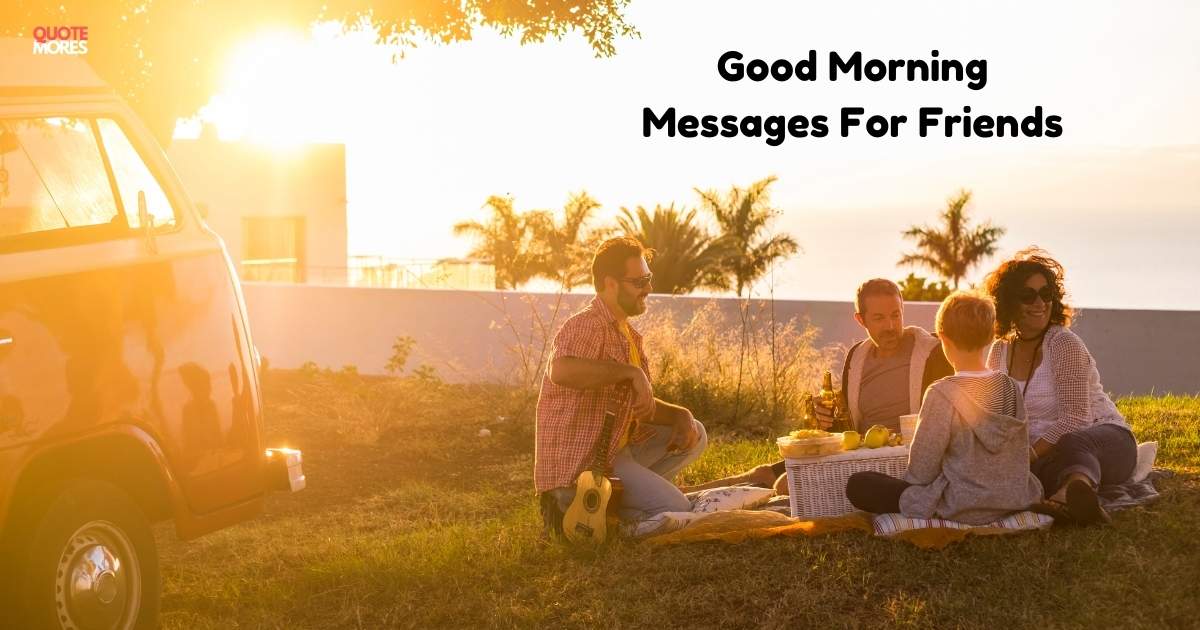 Good Morning Messages For Friends