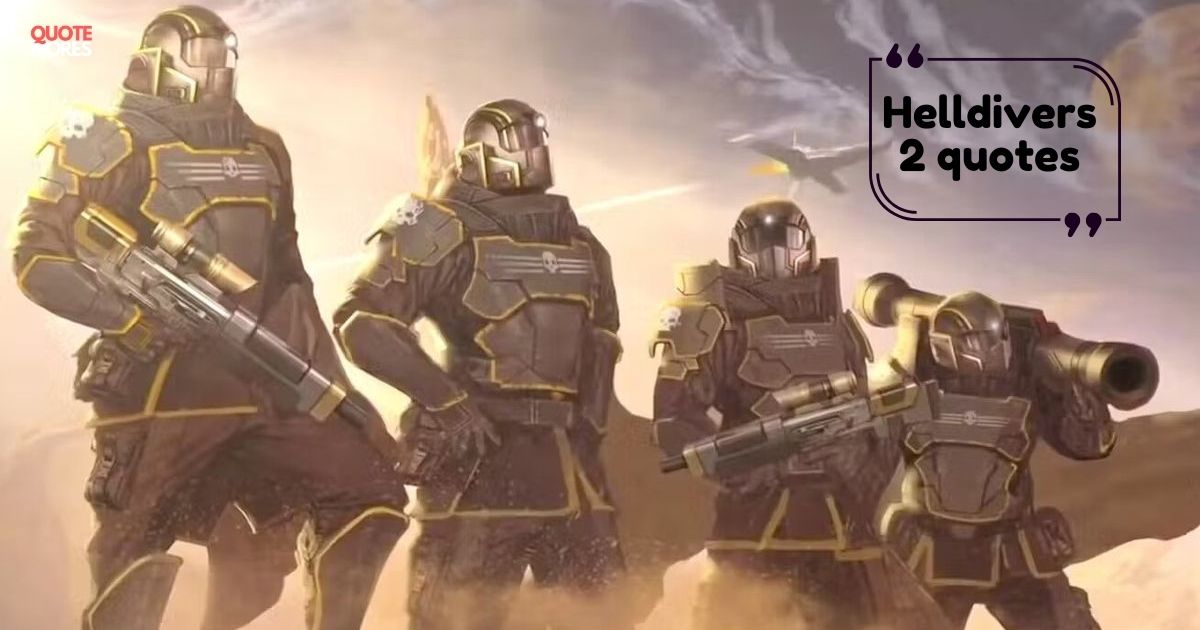 Helldivers 2 quotes 