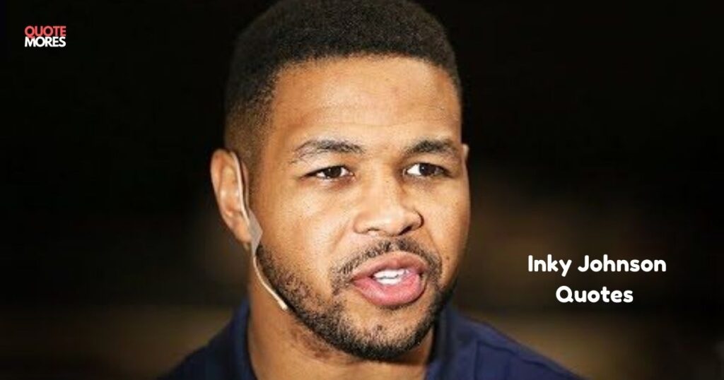 _Inky Johnson Quotes