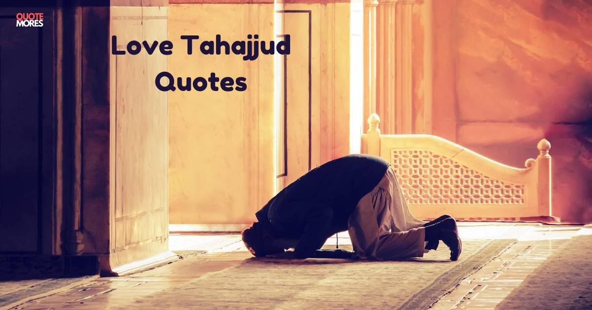 Love Tahajjud Quotes