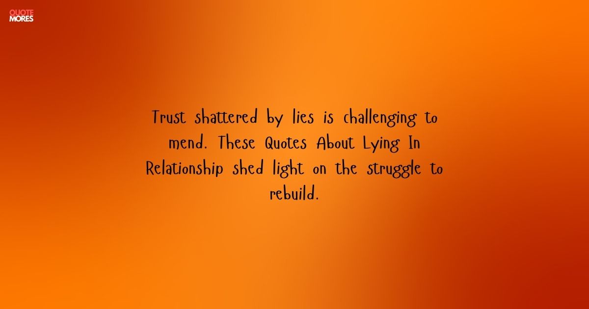 Quotes About Lying In Relationship 