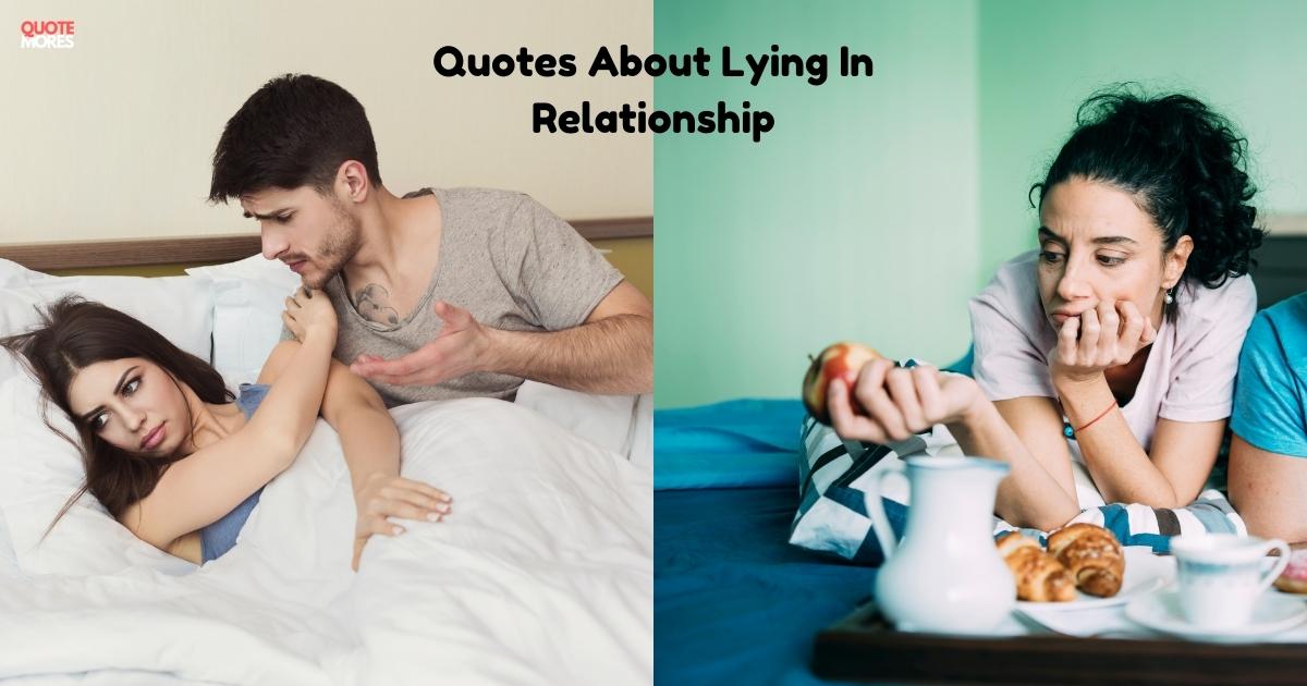 Quotes About Lying In Relationship