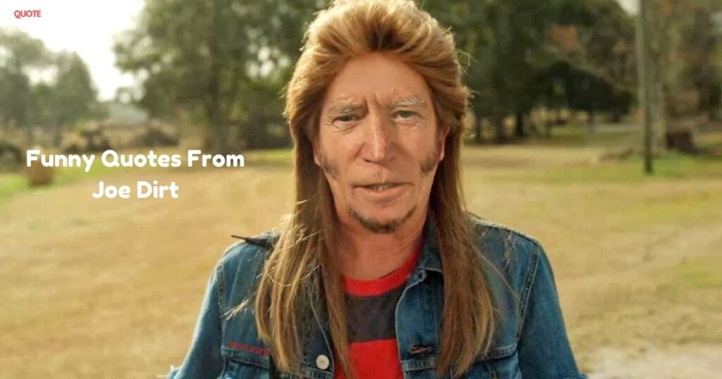 Quotes From Joe Dirt