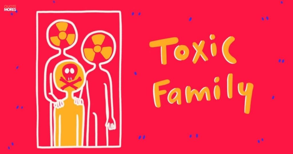 Toxic Family Quotes