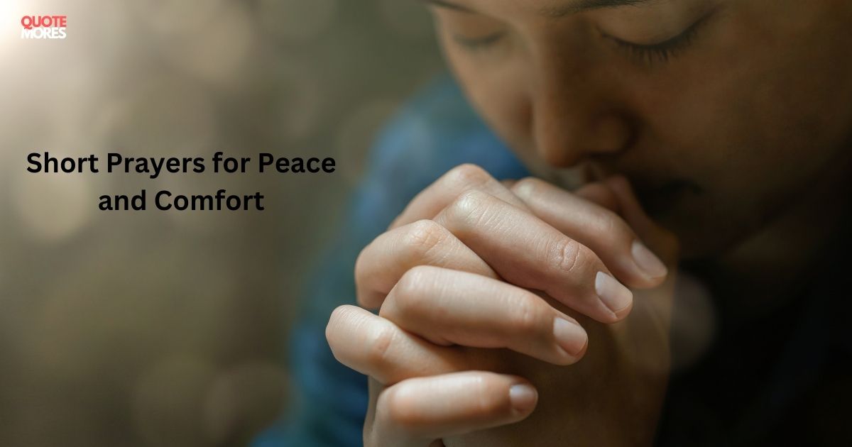 Short Prayers for Peace and Comfort