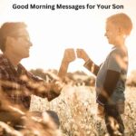 Good Morning Messages for Your Son (1)