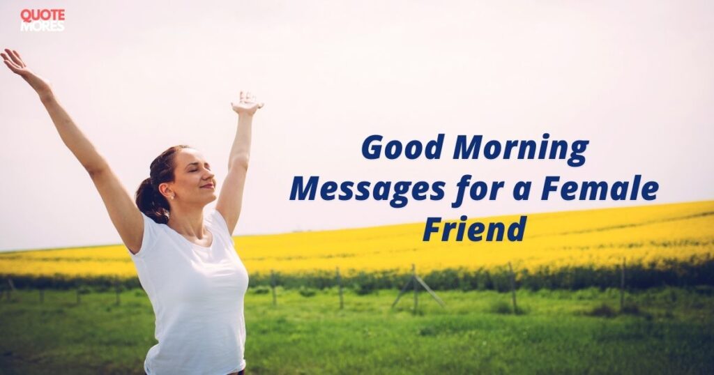 Good Morning Messages for a Female Friend