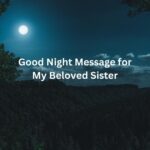 Good Night Message for My Beloved Sister