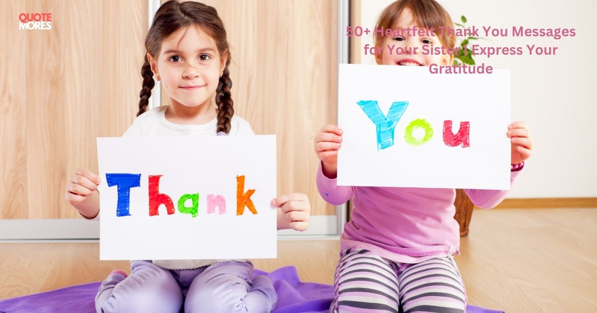 Heartfelt Thank You Messages for Your Sister