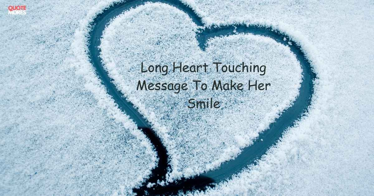 Long Heart Touching Message To Make Her Smile (1)