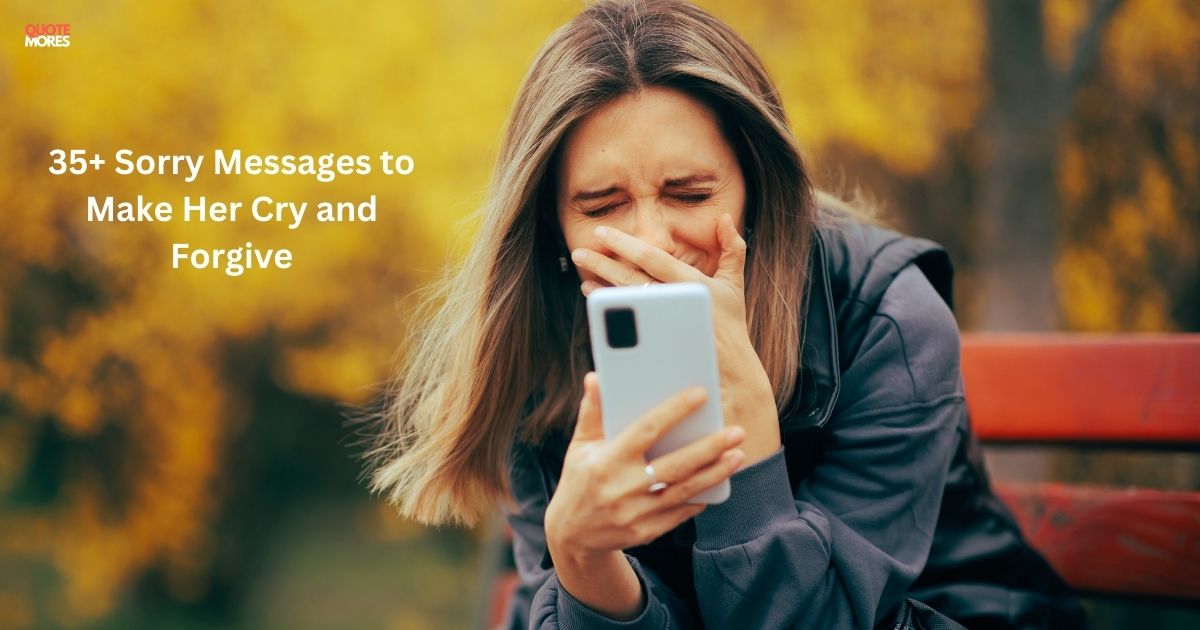 Sorry Messages to Make Her Cry and Forgive (1)