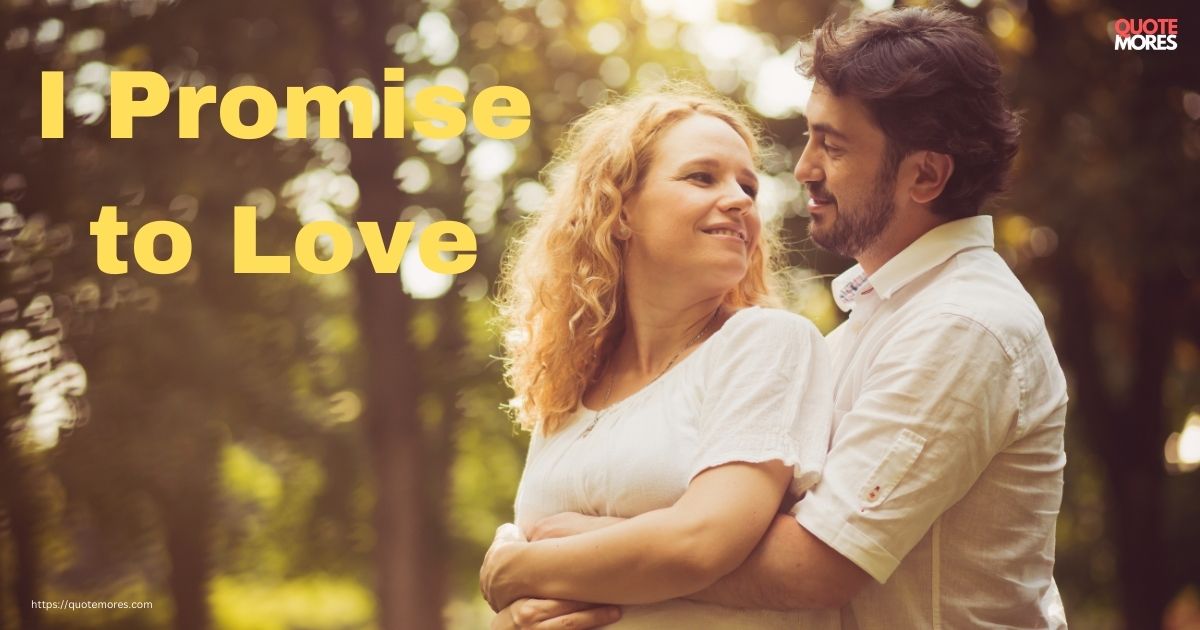 I Promise to Love