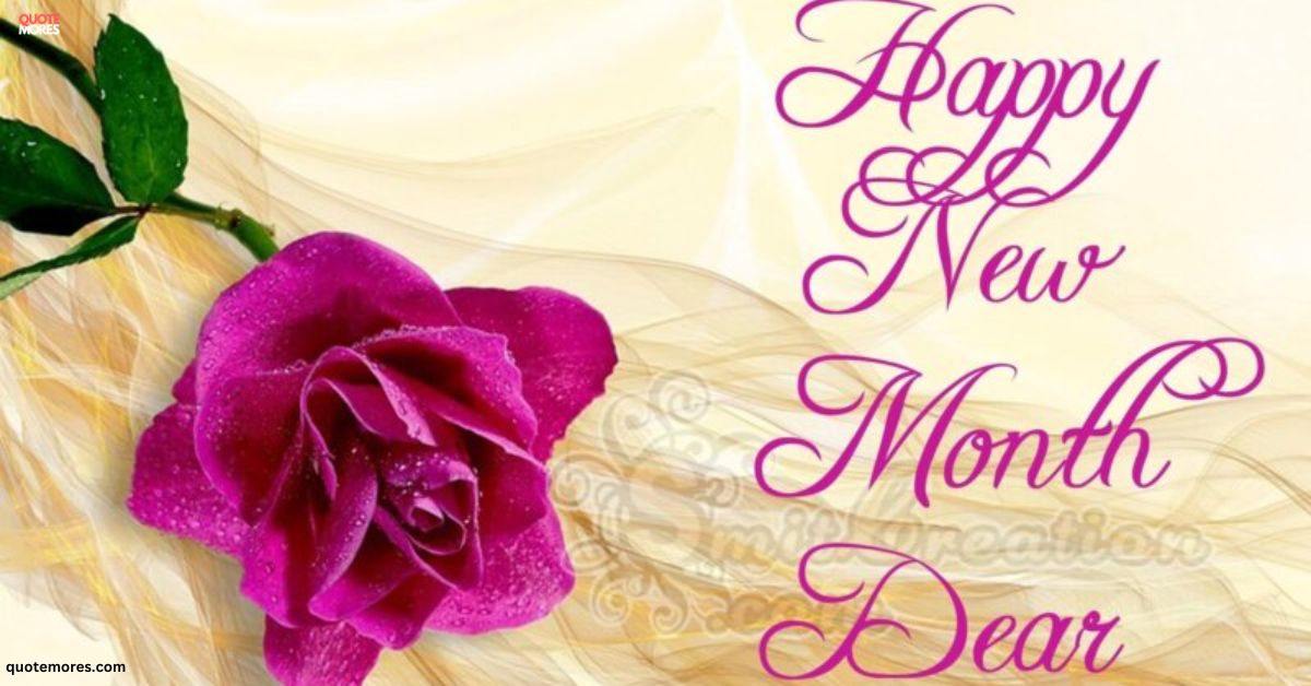 100+ Sweet New Month Wishes To My Love / Crush (Him or Her)